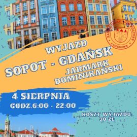 Wyjazd do Sopotu/Gdańska – 4 sierpnia (niedziela)