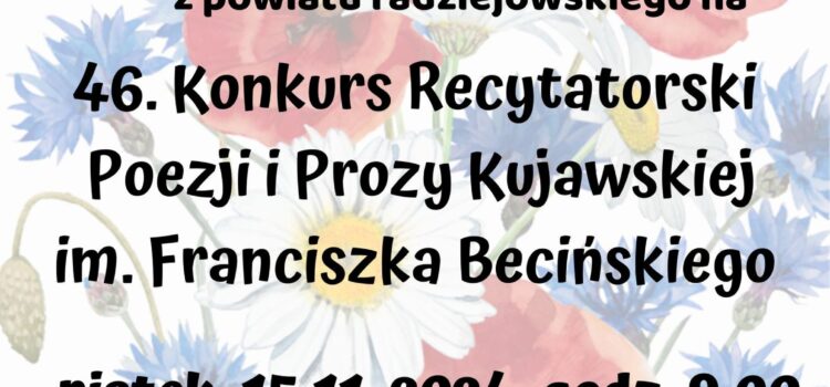 46. Konkurs Recytatorski Poezji i Prozy Kujawskiej im. Fr. Becińskiego